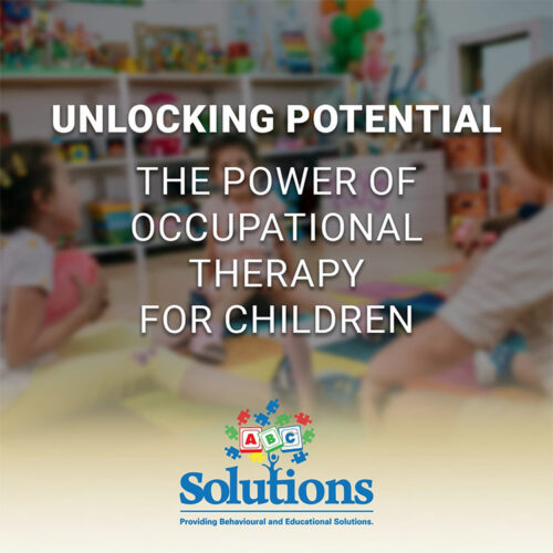 Unlocking Potential: The Power of Occupational Therapy for Children