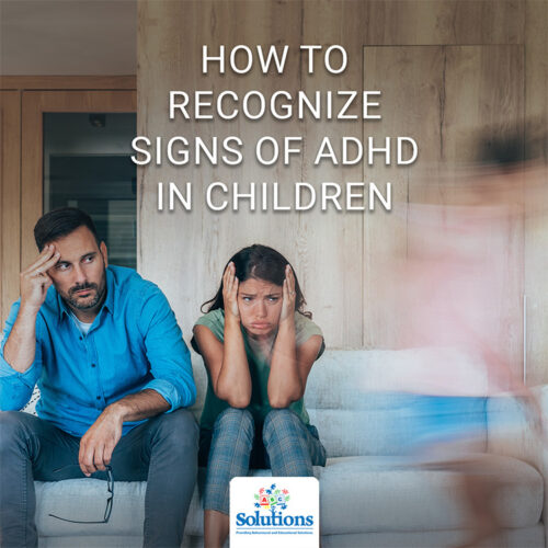 How to Recognize Signs of ADHD in Children
